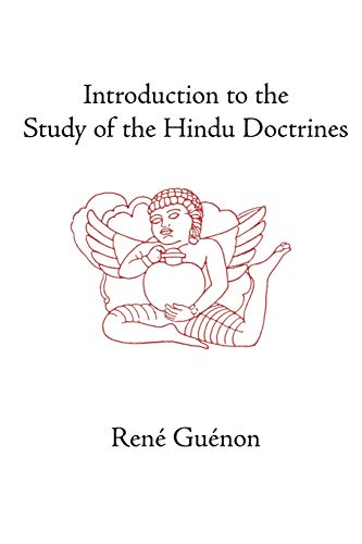 Introduction to the Study of the Hindu Doctrines (Rene Guenon Works) von Sophia Perennis et Universalis